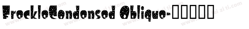 FreckleCondensed Oblique字体转换